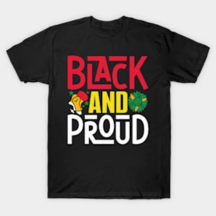 Black and proud Juneteenth celebrate freedom Juneteenth T-Shirt